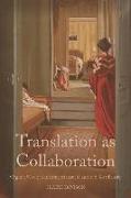Translation as Collaboration