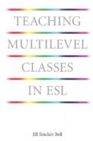 Teaching Multilevel Classes in ESL