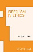 Irrealism in Ethics