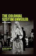 The Colonial System Unveiled