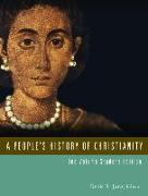 A People's History of Christianity: One Volume Student Edition