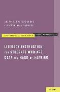 Literacy Instruction for Students Who Are Deaf and Hard of Hearing