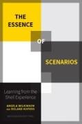 The Essence of Scenarios: Learning from the Shell Experience
