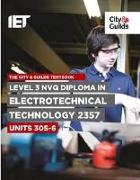 Level 3 Nvq Diploma in Electrotechnical Technology: C&g 2357, Units 305-306