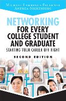 Networking for Every College Student and Graduate: Starting Your Career Off Right