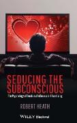 Seducing the Subconscious