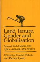 Land Tenure, Gender and Globalization