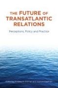 The Future of Transatlantic Relations