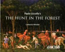 Paolo Uccello's the Hunt in the Forest