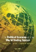 The Political Economy of the World Trading System