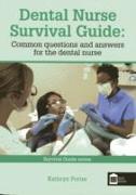 Dental Nurse Survival Guide