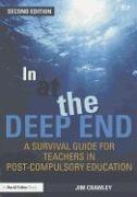 In at the Deep End: A Survival Guide for Teachers in Post-Compulsory Education