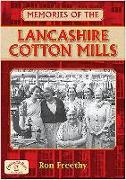 Memories of the Lancashire Cotton Mills