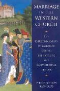 Marriage in the Western Church: The Christianization of Marriage During the Patristic and Early Medieval Periods