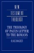 The Theology of Paul's Letter to the Romans