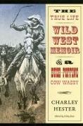 The True Life Wild West Memoir of a Bush-Popping Cow Waddy