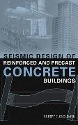 Seismic Design of Reinforced and Precast Concrete Buildings