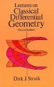 Lectures on Classical Differential Geometry: Second Edition
