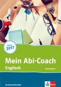 Mein Abi-Coach Englisch 2017. Leistungskurs. Ausgabe Nordrhein-Westfalen