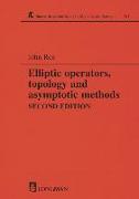 Elliptic Operators, Topology, and Asymptotic Methods