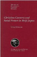 Christian Converts and Social Protests in Meiji Japan