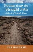 Poems from the Straight Path: A Book of Islamic Verse