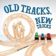 Old Tracks, New Tricks