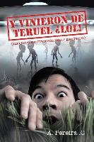 Y Vinieron de Teruel Lol!: (Una Novela Extremadamente Gamberra)