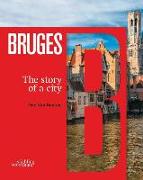 Bruges: The Story of a City