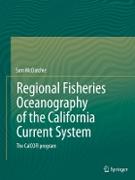 Regional Fisheries Oceanography of the California Current System