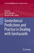 Geotechnical Predictions and Practice in Dealing with Geohazards