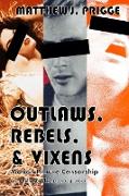 Outlaws, Rebels, & Vixens