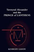 Tarmynd Alexander and the Prince of Lanterns