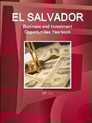 El Salvador Business and Investment Opportunities Yearbook Volume 1 Strategic, Practical Information and Opportunities