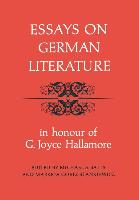 Essays on German Literature: In Honour of G. Joyce Hallamore