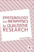 Epistemology and Metaphysics for Qualitative Research