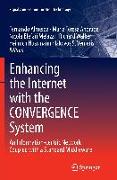 Enhancing the Internet with the CONVERGENCE System