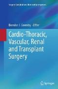 Cardio-Thoracic, Vascular, Renal and Transplant Surgery