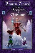 Santa Claus and the Scepter of Christmas