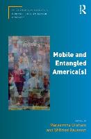 Mobile and Entangled America(s)