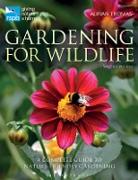 Rspb Gardening for Wildlife: Second Edition