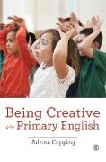 Being Creative in Primary English