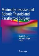 Minimally Invasive and Robotic Thyroid and Parathyroid Surgery