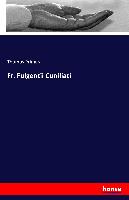 Fr. Fulgentii Cuniliati