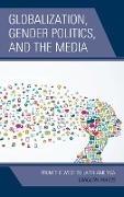 Globalization, Gender Politics, and the Media