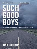 Such Good Boys: The True Story of a Mother, Two Sons and a Horrifying Murder