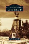 Windmills and Water Mills of Long Island