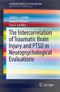 The Intercorrelation of Traumatic Brain Injury and PTSD in Neuropsychological Evaluations