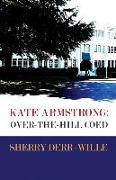 Kate Armstrong: Over-The-Hill Coed