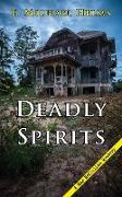 Deadly Spirits